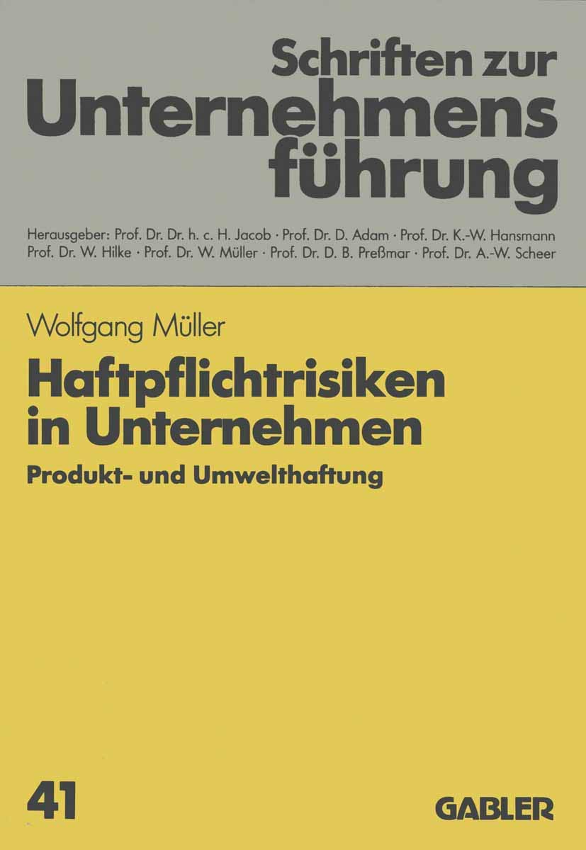 Haftpflichtrisiken in Unternehmen: Produkt Und Umwelthaftung (Schriften Zur Unternehmensfeuhrung,) (German Edition),Used