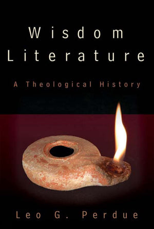 Wisdom Literature: A Theological History,Used
