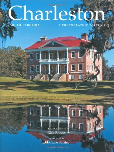 Charleston, South Carolina: A Photographic Portrait,Used
