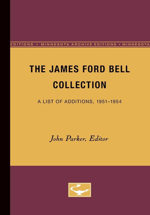 The James Ford Bell Collection: A List Of Additions, 19511954,Used