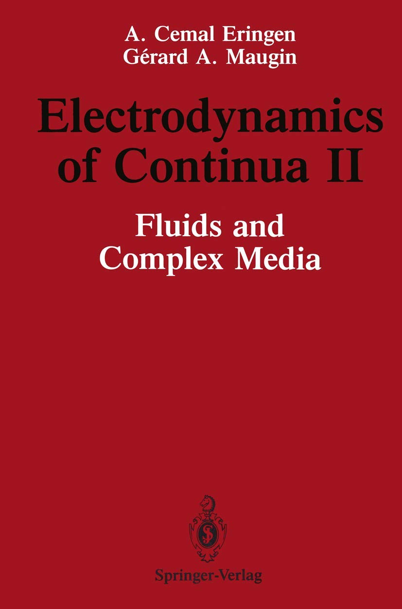 Electrodynamics Of Continua Ii: Fluids And Complex Media,Used