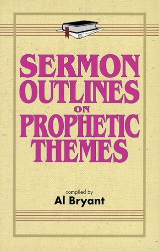 Sermon Outlines on Prophetic Themes,Used