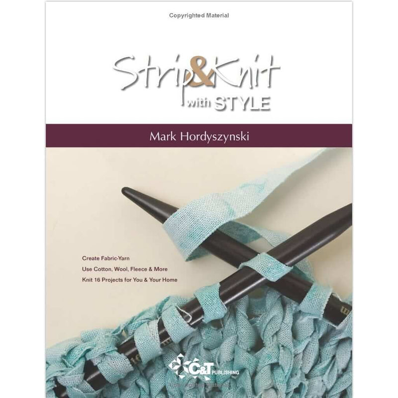 Strip & Knit with Style: Create FabricYarn Use Cotton, Wool, Fleece & More Knit 16 Projects for You & Your Home,Used