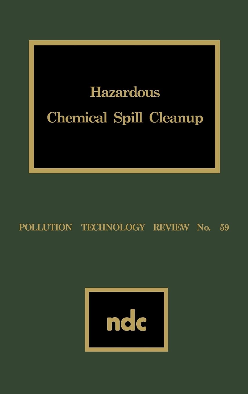 Hazardous Chemical Spill Cleanup (Pollution Technology Review),Used