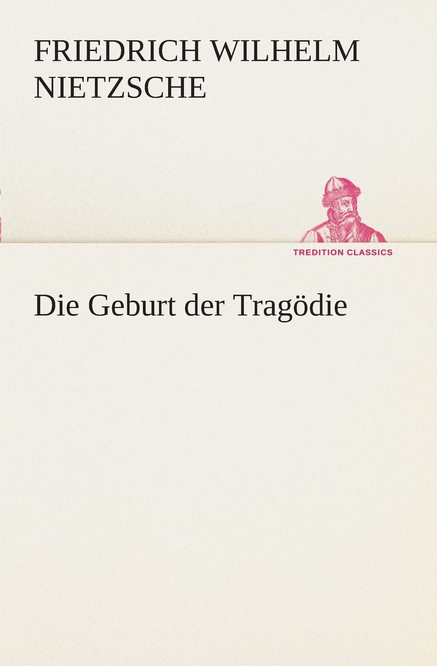 Die Geburt der Tragdie (German Edition),Used
