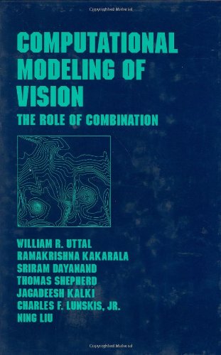 Computational Modeling Of Vision: The Role Of Combination (Optical Science And Engineering),Used