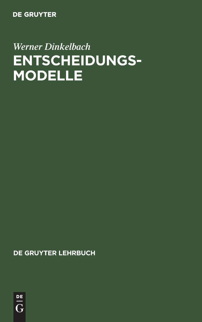 Entscheidungsmodelle (De Gruyter Lehrbuch) (German Edition),Used