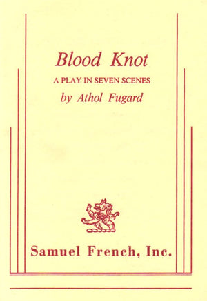 The Blood Knot: A Play In Three Acts,New
