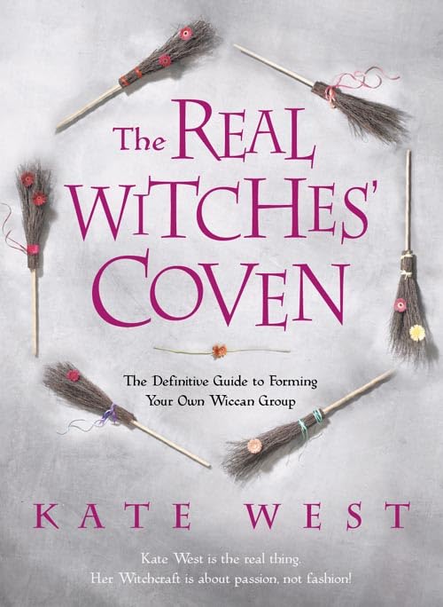 The Real Witches' Coven: The Definitive Guide to Forming Your Own Wiccan Group,Used
