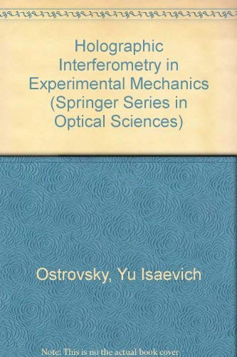 Holographic Interferometry in Experimental Mechanics (Studies in International Economics and Institutions),Used