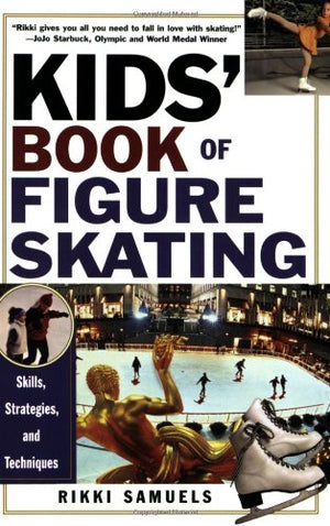 Kids' Book Of Figure Skating: Skills, Strategies, And Techniques,Used