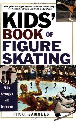 Kids' Book Of Figure Skating: Skills, Strategies, And Techniques,Used
