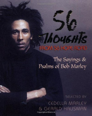 56 Thoughts from 56 Hope Road: The Sayings and Psalms of Bob Marley,Used