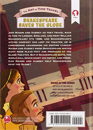 Shakespeare Saves the Globe (The Art of Time Travel),Used