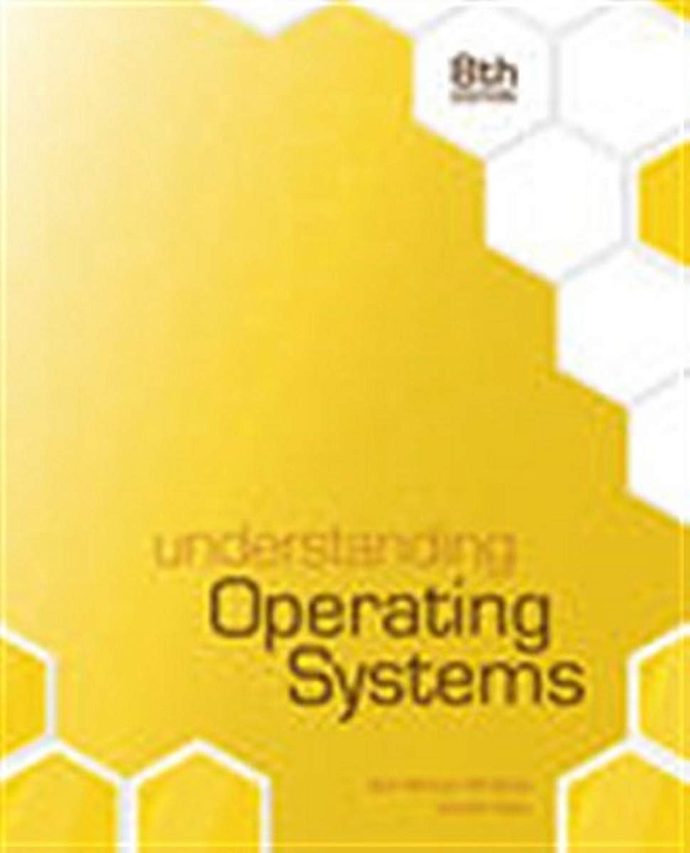 Understanding Operating Systems,New
