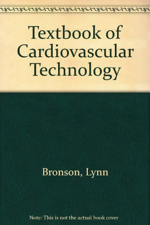 Textbook of Cardiovascular Technology,Used
