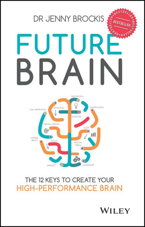 Future Brain: The 12 Keys To Create Your Highperformance Brain,Used