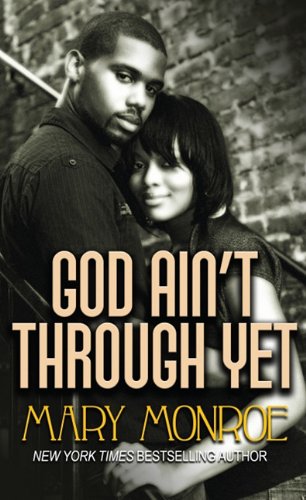 God Ain't Through Yet (Thorndike Press Large Print AfricanAmerican Series),Used