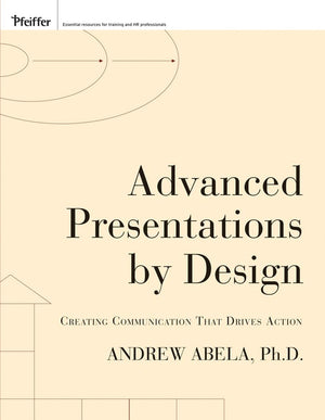 Advanced Presentations by Design: Creating Communication That Drives Action,Used