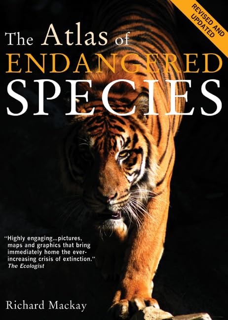 The Atlas Of Endangered Species (Atlas Of... (University Of California Press))