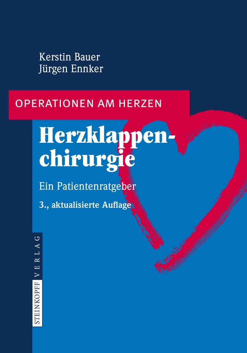 Herzklappenchirurgie: Ein Patientenratgeber (Operationen am Herzen) (German Edition),Used