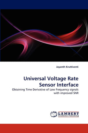 Universal Voltage Rate Sensor Interface: Obtaining Time Derivative of Low Frequency signals with improved SNR,Used