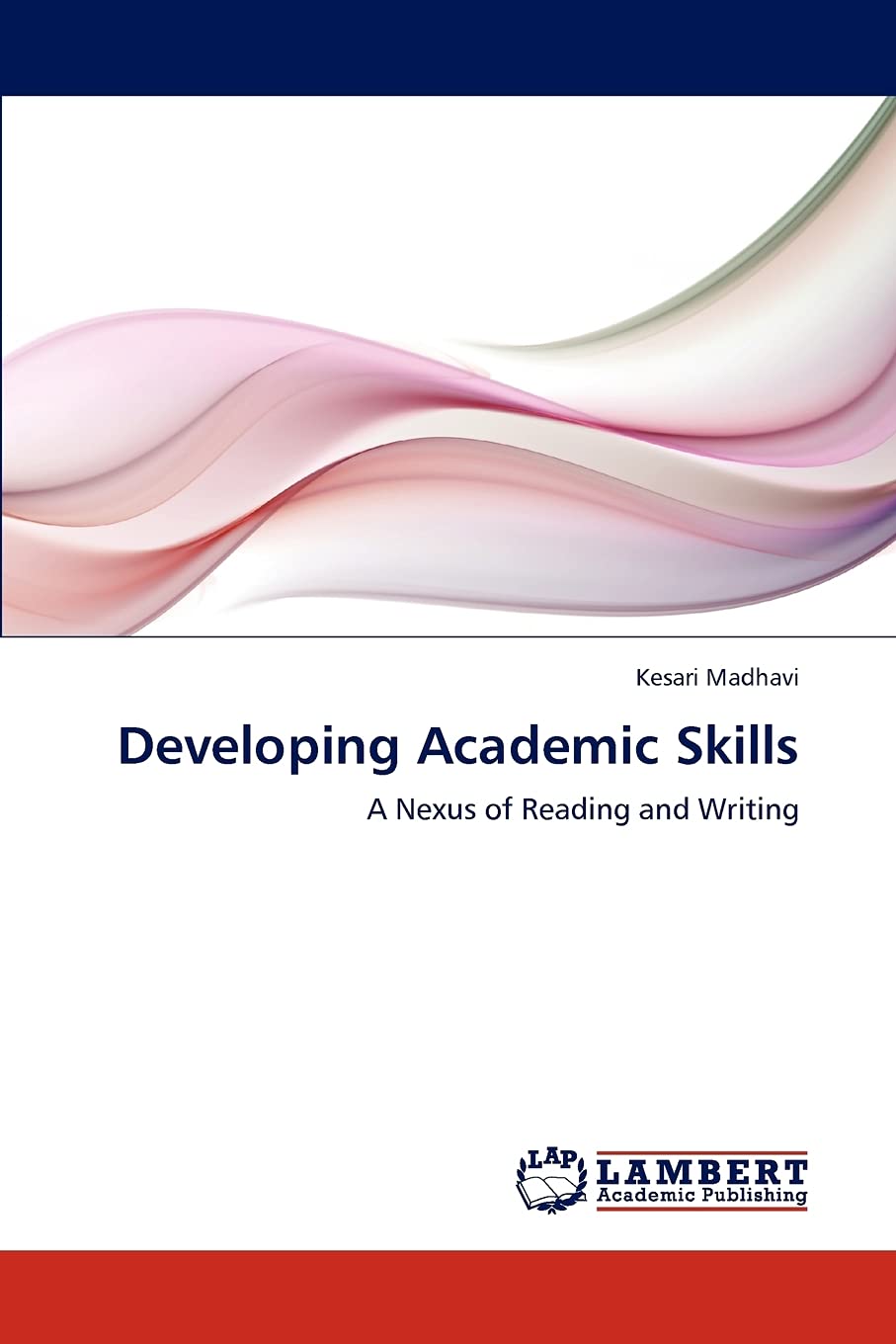 Developing Academic Skills: A Nexus of Reading and Writing,Used
