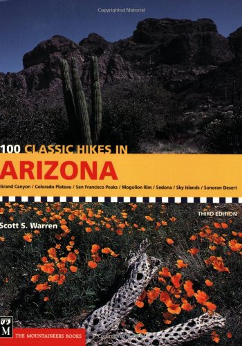 100 Classic Hikes in Arizona,New