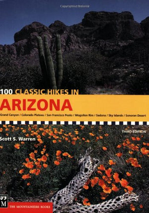 100 Classic Hikes in Arizona,Used