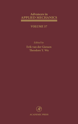Advances in Applied Mechanics (Volume 37),Used