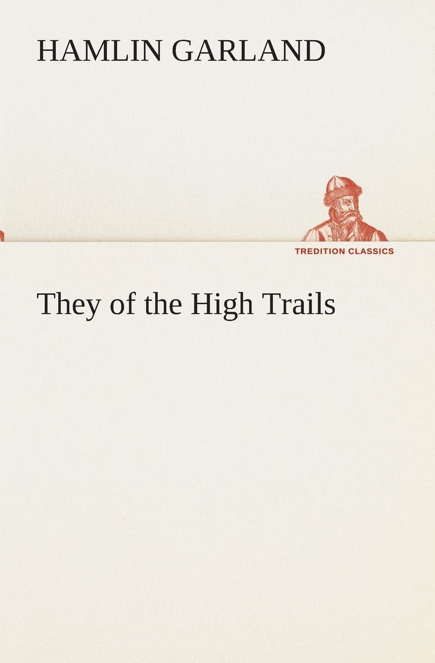They of the High Trails,Used