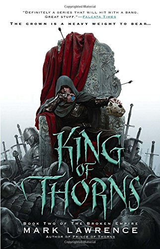 King Of Thorns (The Broken Empire)