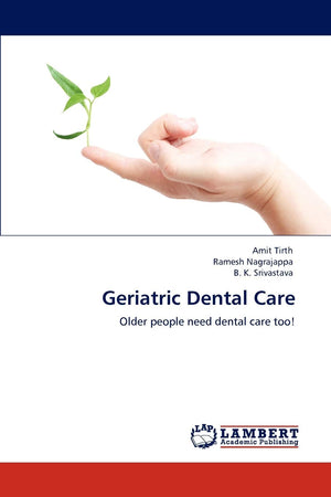 Geriatric Dental Care: Older people need dental care too!,Used