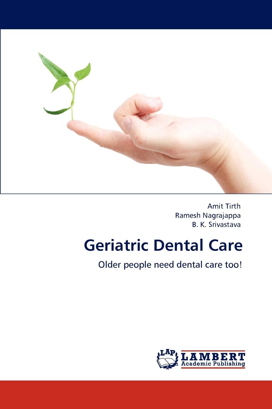 Geriatric Dental Care: Older people need dental care too!,Used