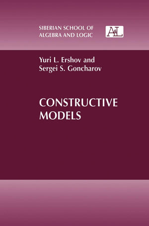 Constructive Models (Siberian School of Algebra and Logic),New