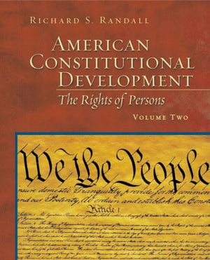 American Constitutional Development: The Rights Of Persons, Volume Ii,Used