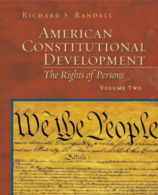 American Constitutional Development: The Rights Of Persons, Volume Ii,Used