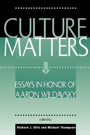 Culture Matters: Essays In Honor Of Aaron Wildavsky,Used
