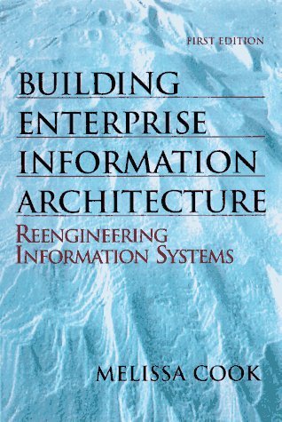 Building Enterprise Information Architectures: Reengineering Information Systems-new,New