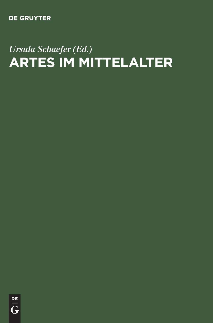 Artes im Mittelalter: Wissenschaft  Kunst  Kommunikation (German Edition),Used