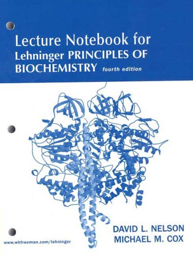 Lehninger Principles of Biochemistry Lecture Notebook,Used