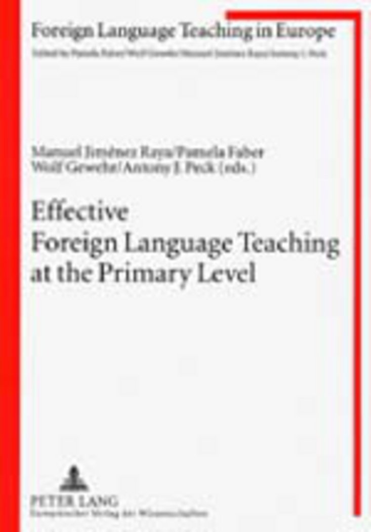 Effective Foreign Language Teaching at the Primary Level: Focus on the Teacher (Foreign Language Teaching in Europe),New