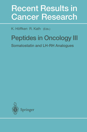 Peptides in Oncology III: Somatostatin and LHRH Analogues (Recent Results in Cancer Research, 153),Used