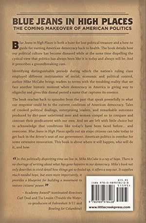Blue Jeans in High Places, The Coming Makeover of American Politics,Used