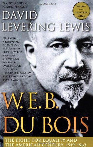 W. E. B. Du Bois, 19191963: The Fight for Equality and the American Century,Used