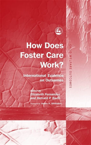 How Does Foster Care Work?: International Evidence on Outcomes (Child Welfare Outcomes),New