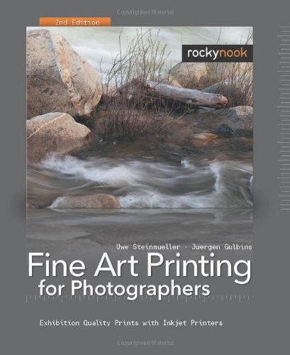 Fine Art Printing for Photographers: Exhibition Quality Prints with Inkjet Printers, 2nd Edition,Used