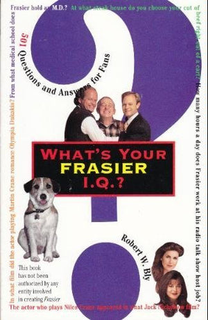 What's Your 'Frasier' IQ: 501 Questions and Answers for Fans,Used