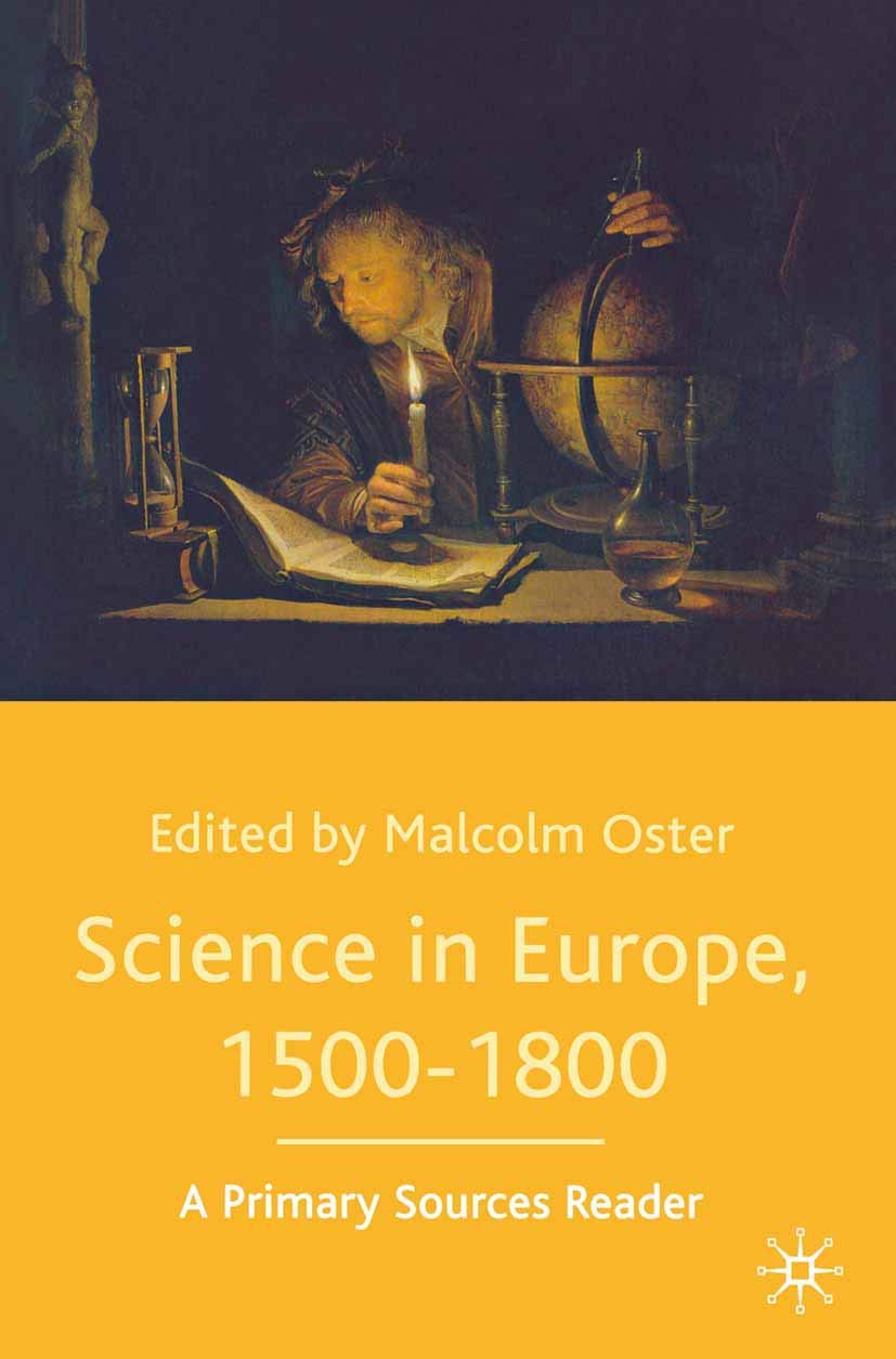 Science in Europe, 15001800: A Primary Sources Reader,New