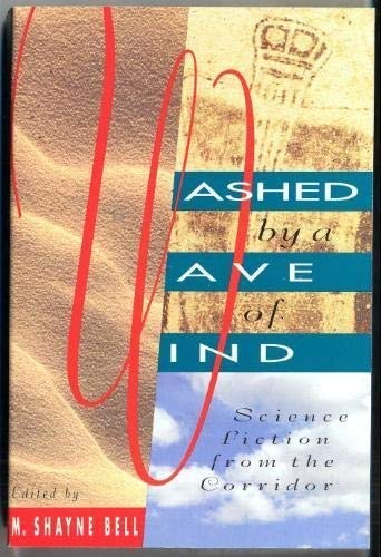 Washed by a Wave of Wind: Science Fiction from the Corridor,Used